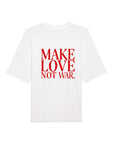 T-SHIRT MAKE LOVE | WHITE