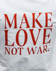T-SHIRT MAKE LOVE | WHITE